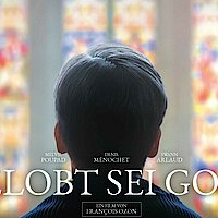 „Gelobt sei Gott“ – Ein Film gegen das Schweigen